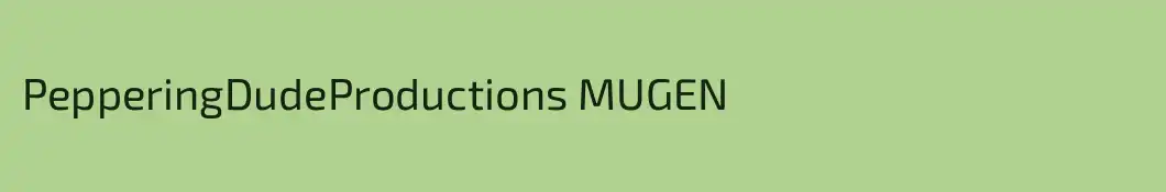 PepperingDudeProductions MUGEN